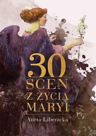 30 scen z życia Maryi 30 scen z życia Maryi