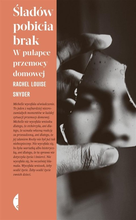 Śladów pobicia brak. W pułapce przemocy domowej Śladów pobicia brak. W pułapce przemocy domowej