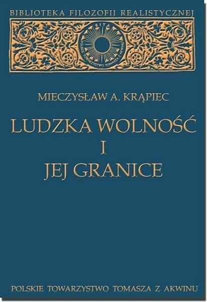 Ludzka wolność i jej granice Ludzka wolność i jej granice