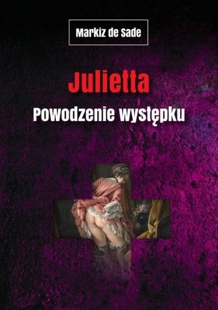 Julietta. Powodzenie występku