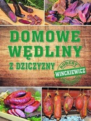 Domowe wędliny z dziczyzny Domowe wędliny z dziczyzny