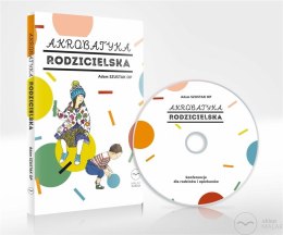 Akrobatyka rodzicielska audiobook