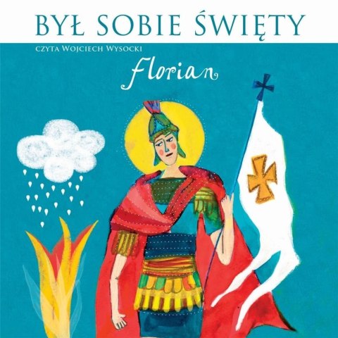 Był sobie święty Florian. Audiobook Był sobie święty Florian. Audiobook