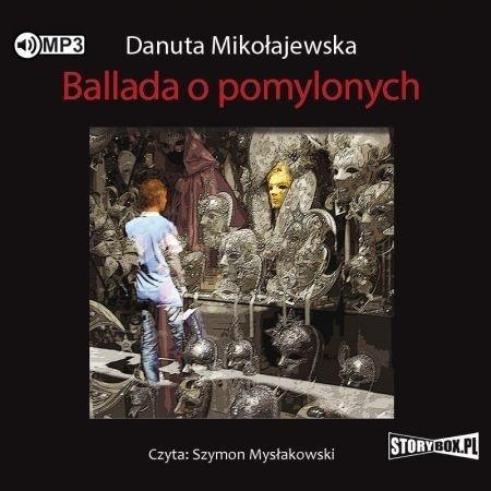 Ballada o pomylonych audiobook Ballada o pomylonych audiobook