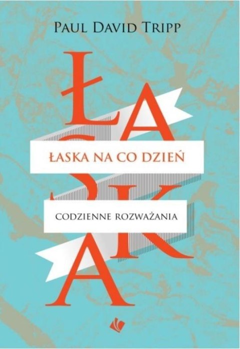 Łaska na co dzień Łaska na co dzień