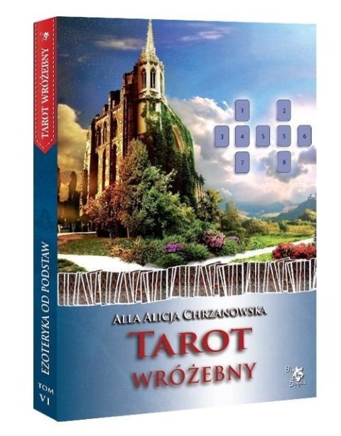 Ezoteryka od podstaw T.6 Tarot wróżebny Ezoteryka od podstaw T.6 Tarot wróżebny