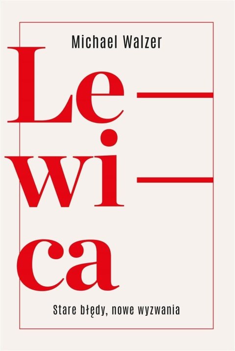 Lewica. Nowe wyzwania Lewica. Nowe wyzwania