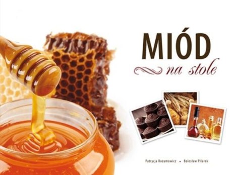 Miód na stole Miód na stole