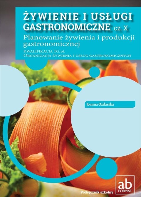 Żywienie i usługi gastronomiczne cz. X Żywienie i usługi gastronomiczne cz. X