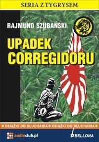 Upadek Corregidoru. Audiobook Upadek Corregidoru. Audiobook