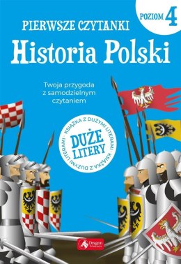 Pierwsze czytanki cz.4 Historia Polski