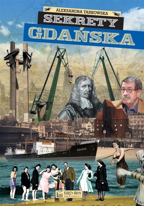 Sekrety Gdańska Sekrety Gdańska