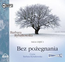 Bez pożegnania. Saga cz.1 Audiobook