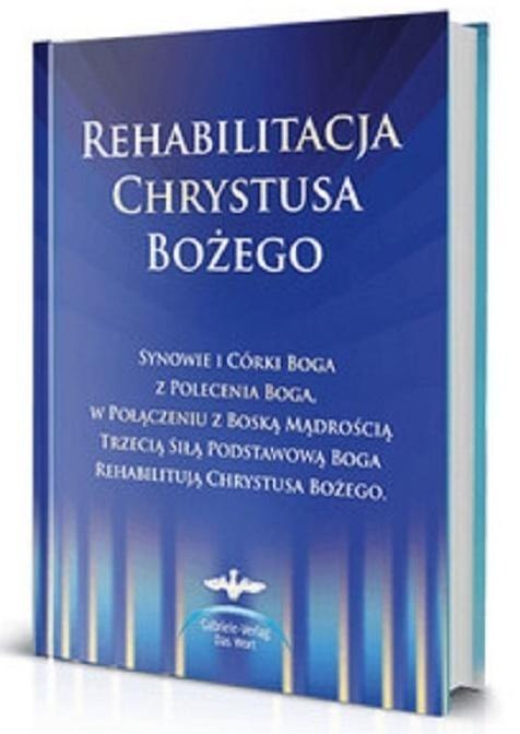 Rehabilitacja Chrystusa Bożego Rehabilitacja Chrystusa Bożego