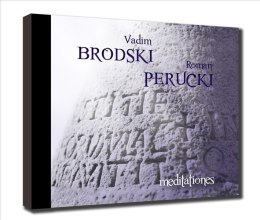 Meditationes. Vadim Brodski, Roman Perucki CD