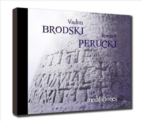 Meditationes. Vadim Brodski, Roman Perucki CD Meditationes. Vadim Brodski, Roman Perucki CD