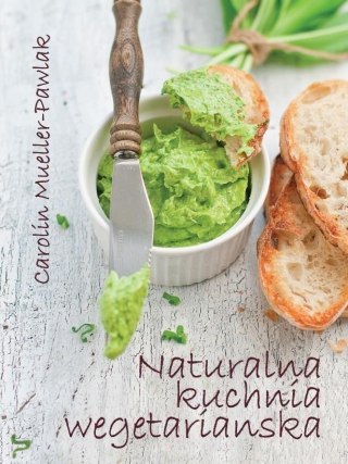 Naturalna kuchnia wegetariańska