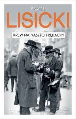 Krew na naszych rękach?