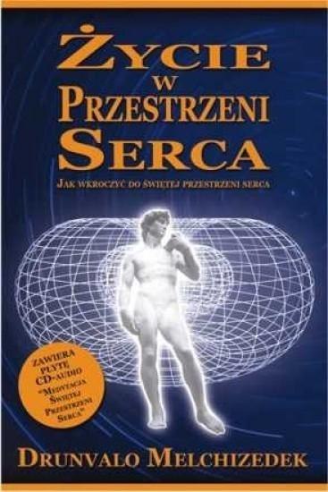 Życie w przestrzeni serca + CD Życie w przestrzeni serca + CD
