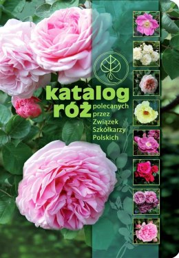 Katalog róż polecanych przez Związek Szkółkarzy