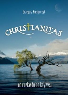 Christianitas - od rozkwitu do kryzysu