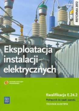 Eksploatacja instalacji elektr. Kwal. E.24.2 WSiP