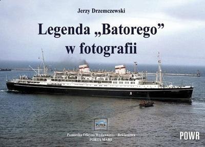 Legenda ,,Batorego" w fotografii w.2015