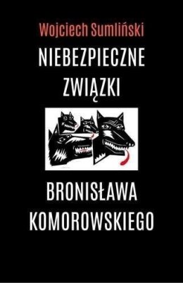 Niebezpieczne związki B. Komorowskiego. Audiobook