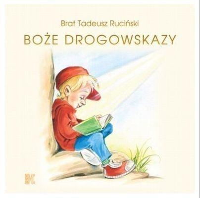Boże drogowskazy dla chłopców Boże drogowskazy dla chłopców