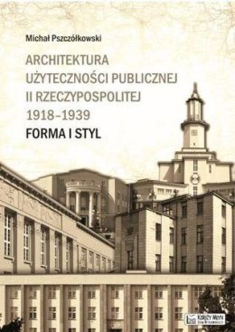Architektura użyteczności pub. II Rzeczypospolitej