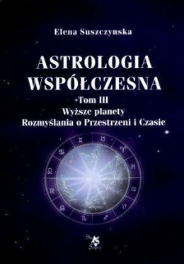 Astrologia współczesna Tom III Wyższe planety.