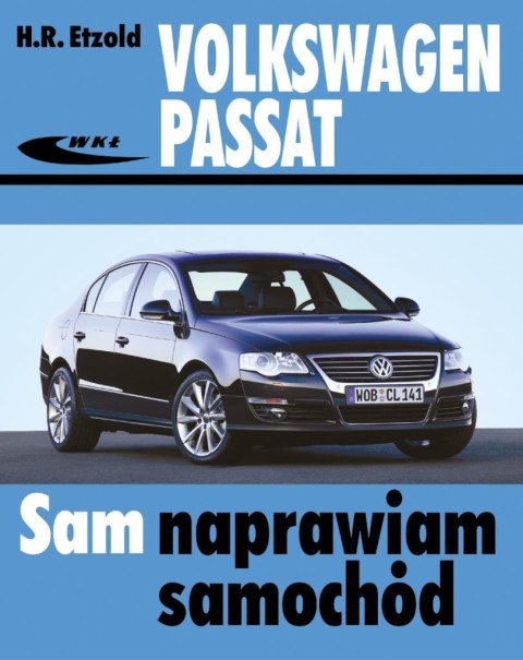 Volkswagen Passat od marca 2005 (typu B6) Volkswagen Passat od marca 2005 (typu B6)