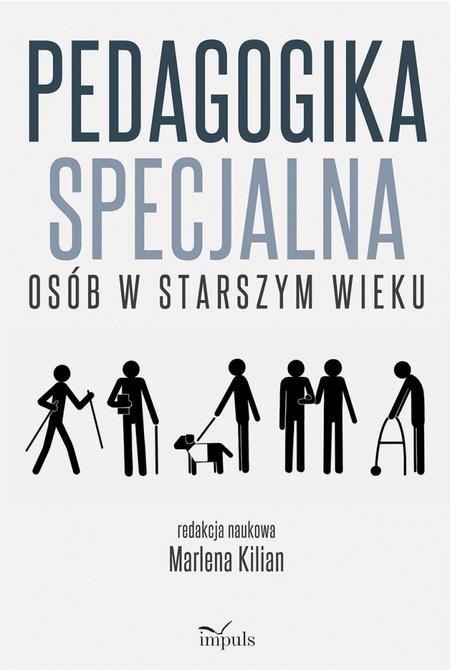 Pedagogika specjalna osób w starszym wieku Pedagogika specjalna osób w starszym wieku