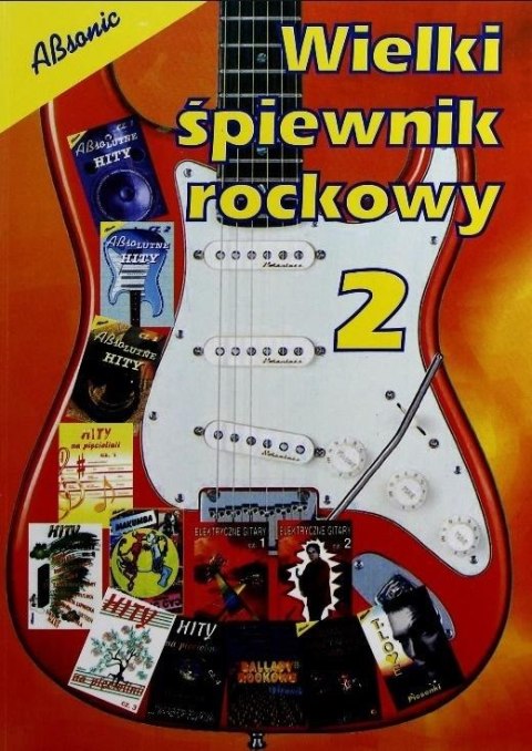 Wielki śpiewnik rockowy 2 Wielki śpiewnik rockowy 2