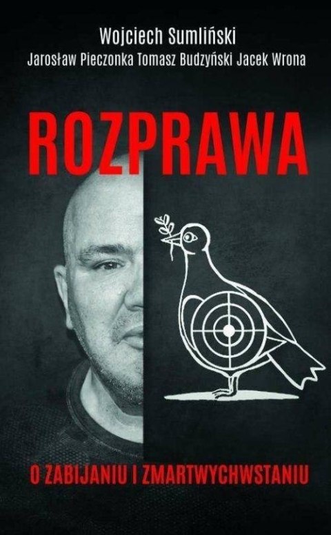 Rozprawa o zabijaniu i zmartwychwstaniu Rozprawa o zabijaniu i zmartwychwstaniu