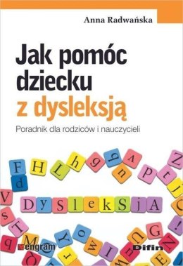 Jak pomóc dziecku z dysleksją