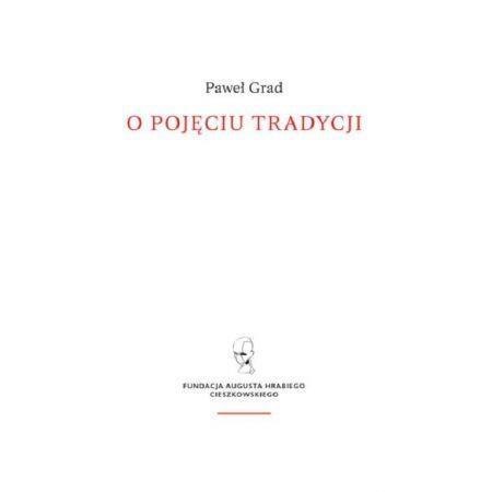 O pojęciu tradycji O pojęciu tradycji