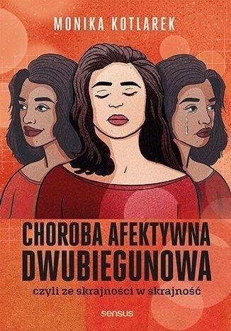 Choroba afektywna dwubiegunowa...