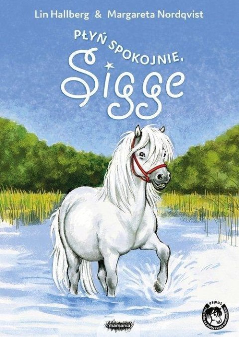 Płyń spokojnie, Sigge Płyń spokojnie, Sigge