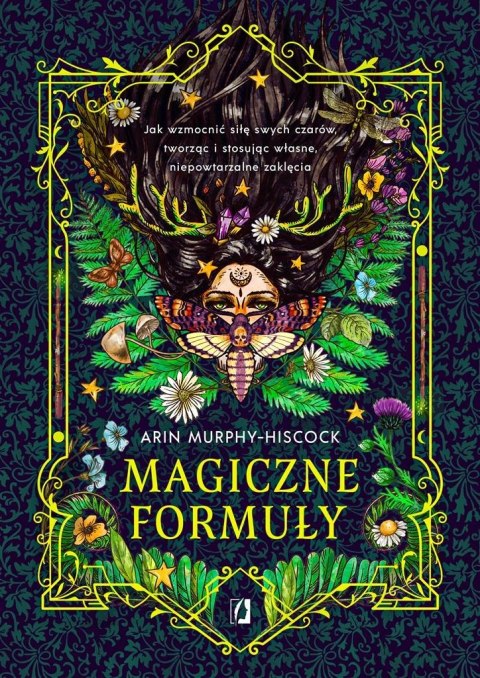 Magiczne formuły. Jak wzmocnić siłę swych czarów Magiczne formuły. Jak wzmocnić siłę swych czarów
