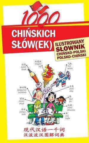 1000 chińskich słów(ek).Ilustrowany słownik... 1000 chińskich słów(ek).Ilustrowany słownik...
