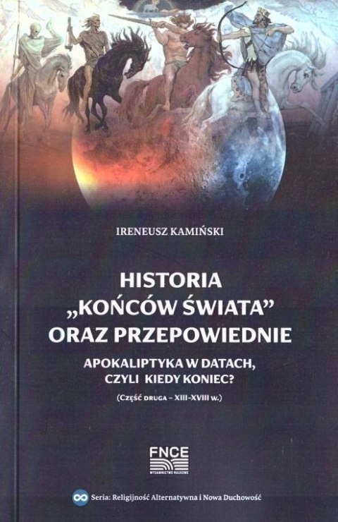 Historia "końców świata" oraz przepowiednie cz.2 Historia "końców świata" oraz przepowiednie cz.2