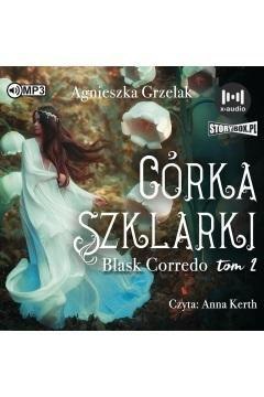 Blask Corredo T.2 Córka Szklarki audiobook