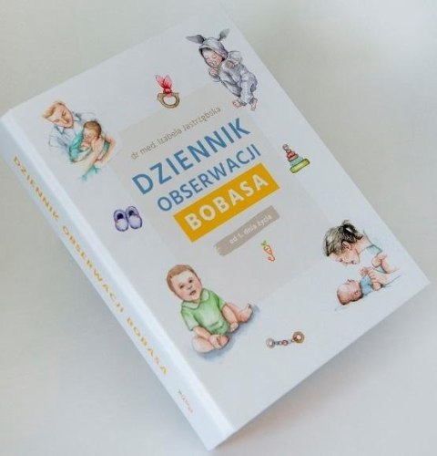 Dziennik Obserwacji Bobasa Dziennik Obserwacji Bobasa