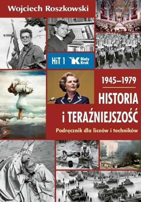 Historia i Teraźniejszość LO 1 Podr. 1945-1979 Historia i Teraźniejszość LO 1 Podr. 1945-1979