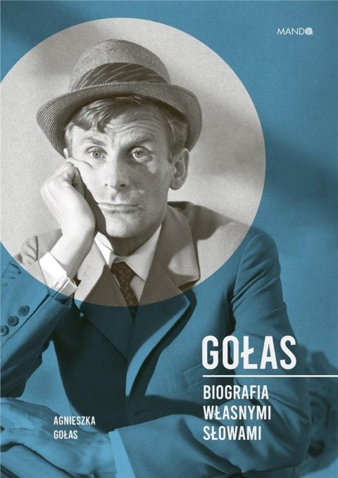 Gołas Biografia własnymi słowami Gołas Biografia własnymi słowami