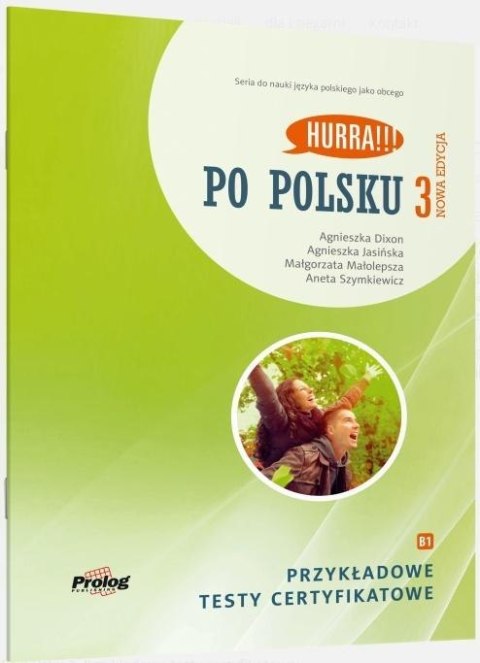 Po polsku 3 Przykładowe testy certyfikatowe Po polsku 3 Przykładowe testy certyfikatowe