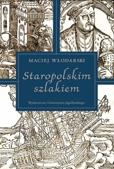 Staropolskim szlakiem Staropolskim szlakiem
