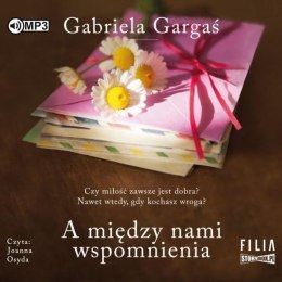 A między nami wspomnienia audiobook