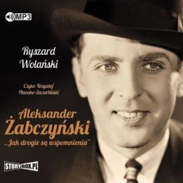 Aleksander Żabczyński. Jak drogie są... audiobook